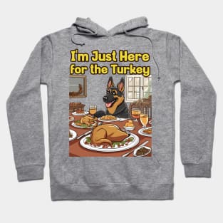 I'm Just Here for the Turkey Hoodie